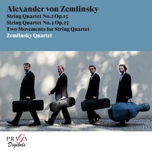 Alexander von Zemlinsky: String Quartets Nos. 2 & 4, Two Movements for String Quartet - Alexander von Zemlinsky