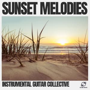 Sunset Melodies - Instrumental Guitar Collective