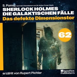 Das defekte Dimensionstor - Sherlock Holmes - Die galaktischen Fälle