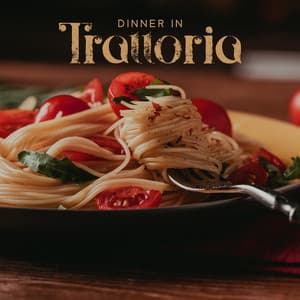 Dinner in Trattoria: Guitar Jazz for Italian Bistro - Restaurant Jazz Music Collection