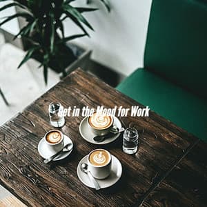 Get in the Mood for Work - Relaxing Jazz