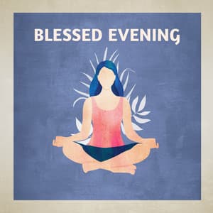 Blessed Evening - Spa Musique Massage