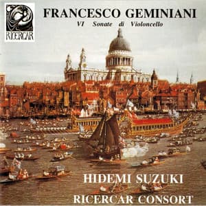Geminiani: VI sonate di violoncello - Francesco Geminiani