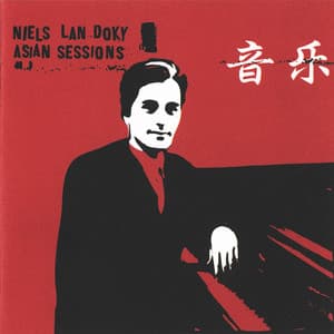 Asian Sessions - Niels Lan Doky