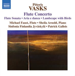 P. Vasks: Flute Concerto - Flute Sonata - Pēteris Vasks