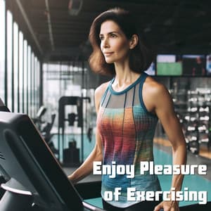 Enjoy Pleasure of Exercising: Lifestyle Activity - Power Pilates Music Ensemble