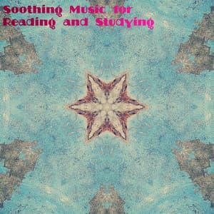 Soothing Music for Reading and Studying - Calm Music for Studying