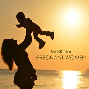 Music for Pregnant Women: Soothing Songs for Pregnancy and Pregnant Mothers - Pregnancy Soothing Songs Masters