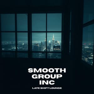 Late Shift Lounge - Smooth Group Inc
