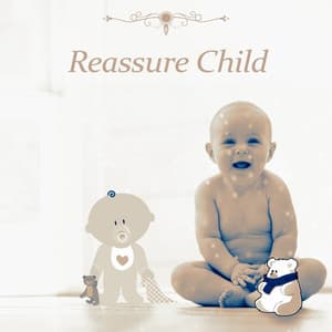 Reassure Child - Freddie Birdland