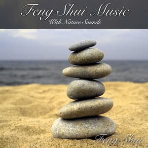 Feng Shui Music with Nature Sounds - Feng Shui