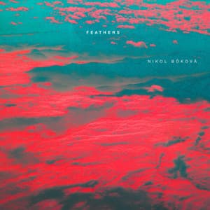Feathers - Nikol Bóková