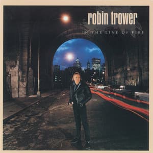 In The Line Of Fire - Robin Trower