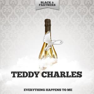 Everything Happens to Me - Teddy Charles