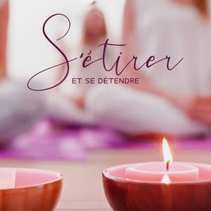 S'étirer et se détendre - Zone de Détente