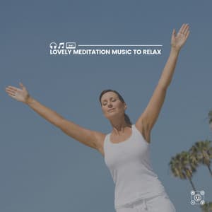 Lovely Meditation Music to Relax - Zen Arena