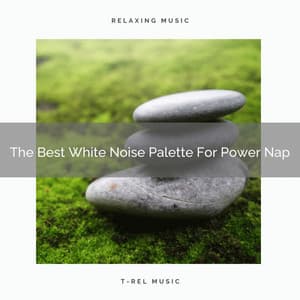 The Best White Noise Palette For Power Nap - Sleepy Noise