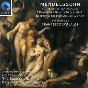 Mendelssohn: A Midsummer Night's Dream - Overture: The Fair Melusina - Felix Mendelssohn