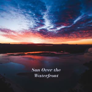 Sun Over the Waterfront - Beach Top Sounders