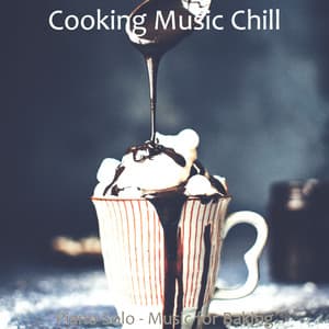 Piano Solo - Music for Baking - Cooking Music Chill