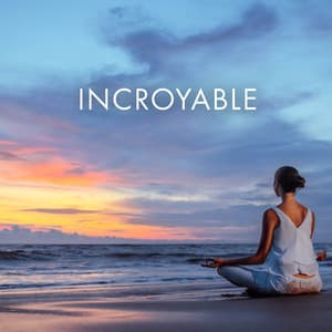 Incroyable - Serenvivo