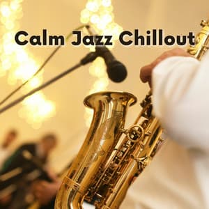 Calm Jazz Chillout - Coffee House Instrumental Jazz Playlist