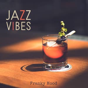 Jazz Vibes - Franky Mood