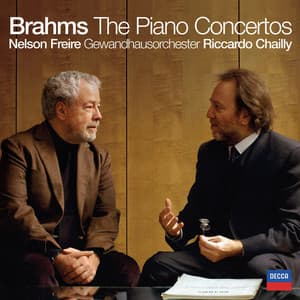 Brahms: The Piano Concertos - Johannes Brahms
