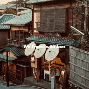 We Travel with Jazz - Musica per Cucinare