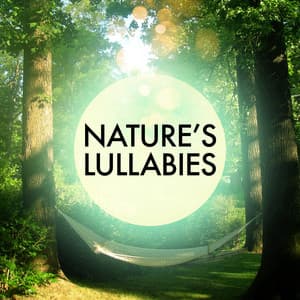 Nature's Lullabies - Deep Sleep Nature Sounds