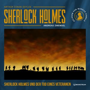 Sherlock Holmes und der Tod eines Veteranen - Arthur Conan Doyle
