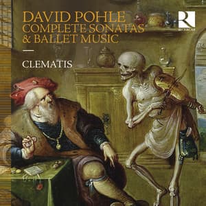 David Pohle: Complete Sonatas & Ballet Music - David Pohle