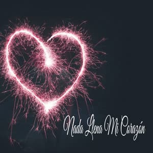 Nada Llena Mi Corazón - Meditar Profundamente