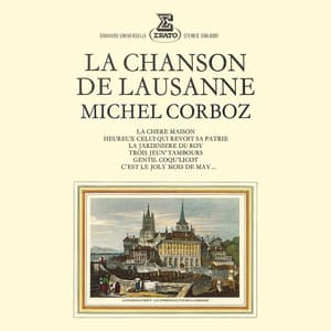 La Chanson de Lausanne - Michel Corboz