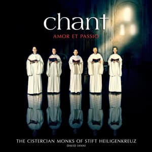 Chant - Amor et Passio - Cistercian Monks of Stift Heiligenkreuz