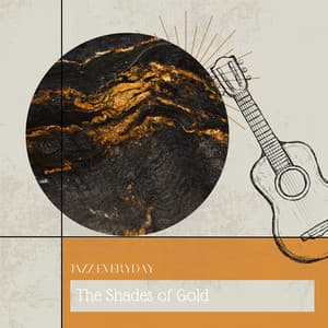 The Shades of Gold - Jazz Everyday