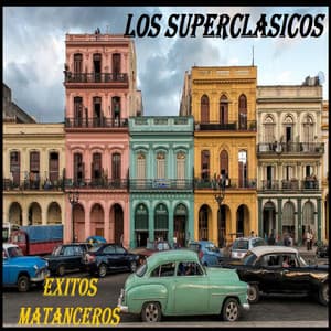 Exitos Matanceros - Los Superclasicos
