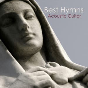 Acoustic Guitar: Tribute to Best Hymns - Acoustic Guitar Tribute Players
