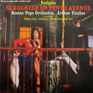 Slaughter On 10th Avenue - Arthur Fiedler