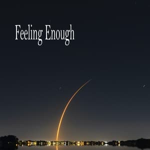 Feeling Enough - Relaxing Music