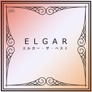 エルガー・ザ・ベスト - Edward Elgar