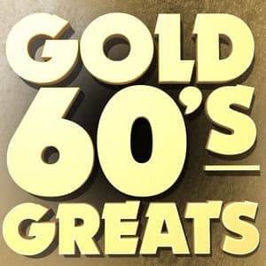 Gold: 60's Greats - The 60's Pop Band