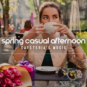 Spring Casual Afternoon - Cafe Piano Music Collection