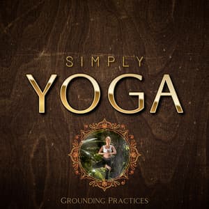 Grounding Practices - Simply Yoga
