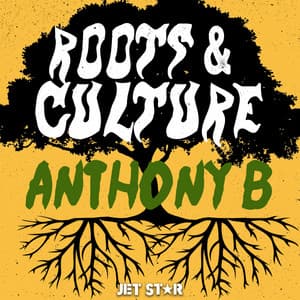 Anthony B: Roots & Culture - Anthony B