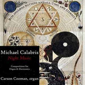 Night Music: Compositions for Organ & Electronics - Michael Calabris