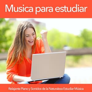 Musica para estudiar: Relajante Piano y Sonidos de la Naturaleza Estudiar Música - Musica Para Leer