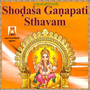 Shodasa Ganapathi Sthavam - Bhavadhaarini Anantaraman