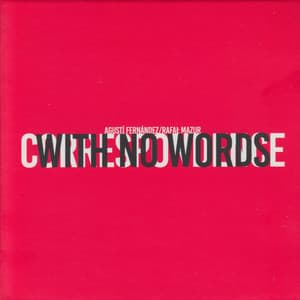 Correspondence with No Words - Agustí Fernández