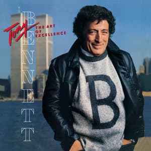 The Art Of Excellence - Tony Bennett